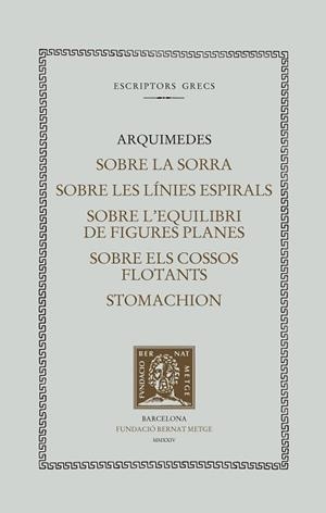 LLIBRE DE LA SORRA. SOBRE LES LÍNIES ESPIRALS. SOBRE L'EQUILIBRI DE FIGURES P | 9788498594485 | ARQUÍMEDES