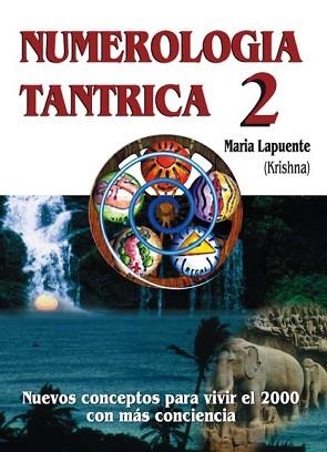 NUMEROLOGÍA TÁNTRICA 2 | 9788420303833 | LAPUENTE, MARÍA KRISHNA