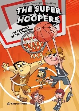 SUPER HOOPERS 3 - THE PROPHECY OF THE SCORPION | 9788419898388 | CASAMAYOR, ALBERTO