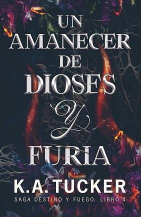AMANECER DE DIOSES Y FURIA | 9788419621719 | TUCKER, K.A.