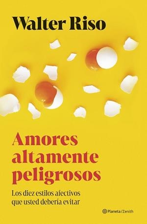 AMORES ALTAMENTE PELIGROSOS | 9788408300700 | RISO, WALTER