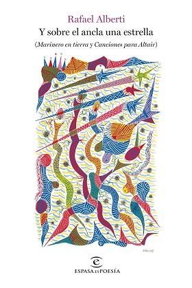 Y SOBRE EL ANCLA UNA ESTRELLA | 9788467076844 | ALBERTI, RAFAEL