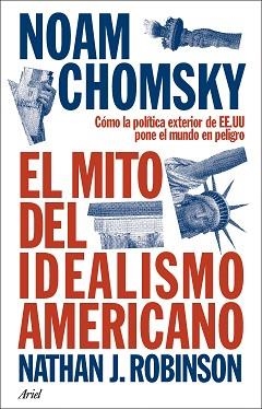 MITO DEL IDEALISMO AMERICANO | 9788434438576 | CHOMSKY, NOAM
