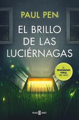 BRILLO DE LAS LUCIÉRNAGAS | 9788401037177 | PEN, PAUL