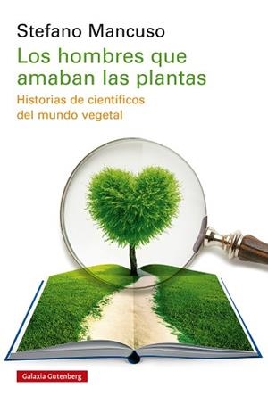 HOMBRES QUE AMABAN LAS PLANTAS | 9788410107649 | MANCUSO, STEFANO