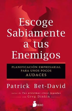 ESCOGE SABIAMENTE A TUS ENEMIGOS | 9788410335264 | BET-DAVID, PATRICK