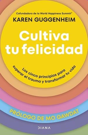 CULTIVA TU FELICIDAD | 9788411192361 | GUGGENHEIM, KAREN