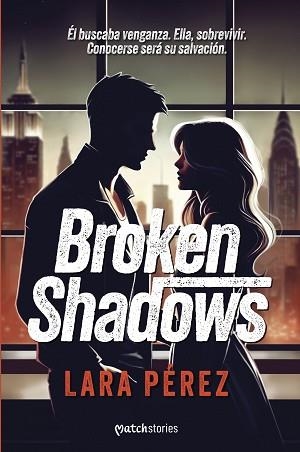 BROKEN SHADOWS | 9788408301028 | PÉREZ, LARA