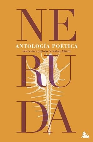 ANTOLOGÍA POÉTICA | 9788467076929 | NERUDA, PABLO