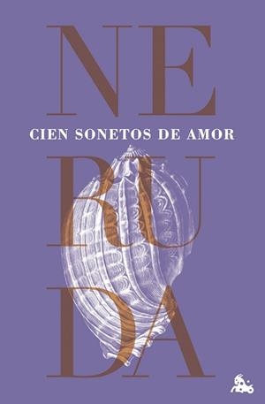 CIEN SONETOS DE AMOR | 9788432244612 | NERUDA, PABLO