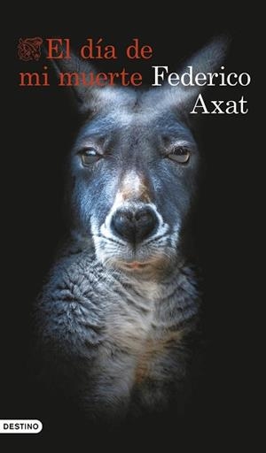 DÍA DE MI MUERTE | 9788423367368 | AXAT, FEDERICO