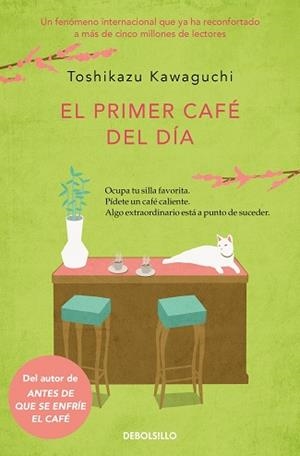 PRIMER CAFÉ DEL DÍA (ANTES DE QUE SE ENFRÍE EL CAFÉ 3) | 9788466379335 | KAWAGUCHI, TOSHIKAZU