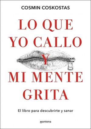 LO QUE YO CALLO Y MI MENTE GRITA | 9788410396081 | COSKOSTAS, COSMIN