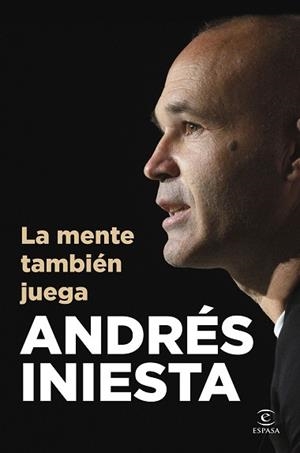 MENTE TAMBIÉN JUEGA | 9788467078190 | INIESTA, ANDRÉS