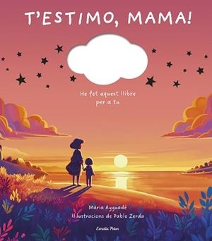 T'ESTIMO, MAMA | 9791387519391 | AYGUADÉ, MARIA
