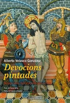 DEVOCIONS PINTADES | 9788499751733 | VELASCO GONZÁLEZ, ALBERTO