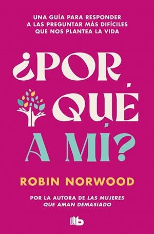 POR QUÉ A MÍ? | 9788490706398 | NORWOOD, ROBIN