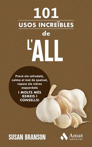 101 USOS INCREÏBLES DE L'ALL | 9788419870940 | BRANSON, SUSAN