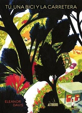 TÚ, UNA BICI Y LA CARRETERA | 9788417575403 | DAVIS, ELEANOR
