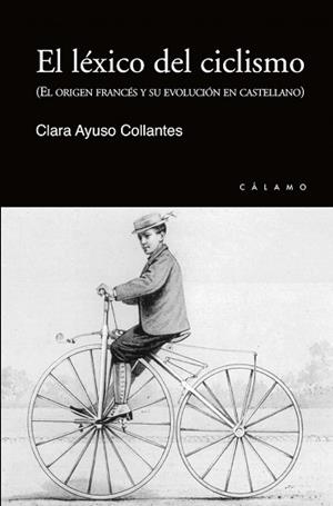 LÉXICO DEL CICLISMO | 9788416742196 | AYUSO COLLANTES, CLARA