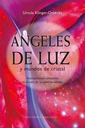 ÁNGELES DE LUZ | 9788497775458 | KLINGER-OMENKA, URSULA