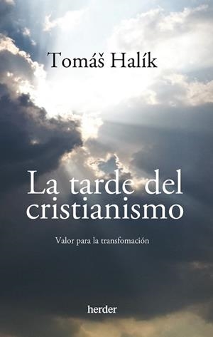 TARDE DEL CRISTIANISMO | 9788425448287 | HALÍK, TOMÁŠ