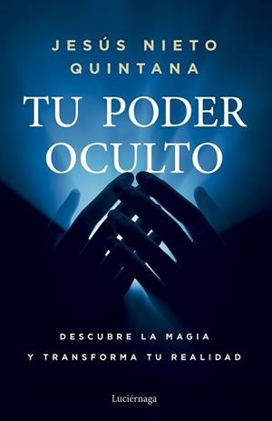 PODER OCULTO TU | 9788419996954 | NIETO QUINTANA, JESÚS