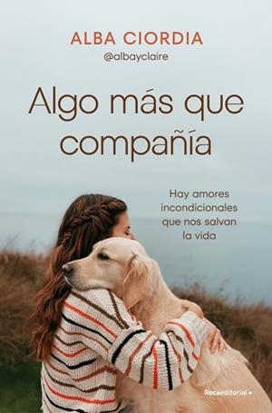 ALGO MÁS QUE COMPAÑÍA | 9788410442030 | CIORDIA (@ALBAYCLAIRE), ALBA