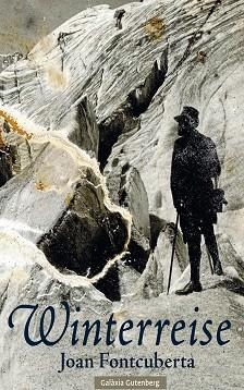 WINTERREISE | 9788410317703 | FONTCUBERTA, JOAN