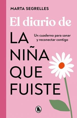DIARIO DE LA NIÑA QUE FUISTE | 9788402430250 | SEGRELLES, MARTA