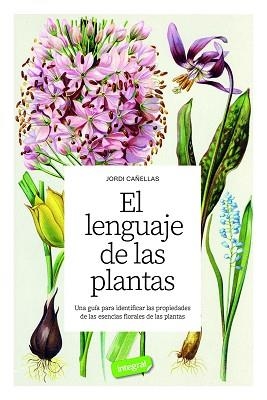 LENGUAJE DE LAS PLANTAS | 9788491183013 | CAÑELLAS PUIGGRÒS, JORDI
