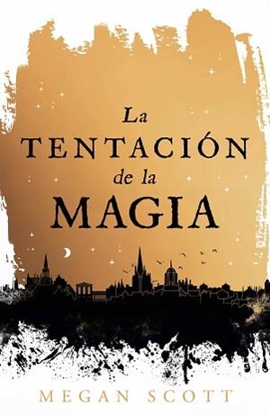 TENTACIÓN DE LA MAGIA | 9788410163560 | SCOTT, MEGAN