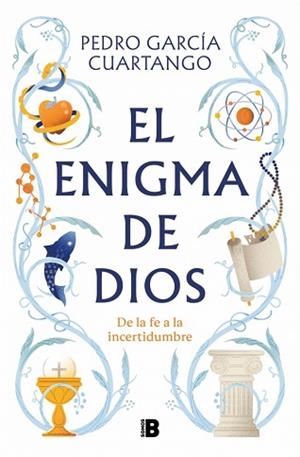 ENIGMA DE DIOS | 9788466681711 | GARCÍA CUARTANGO, PEDRO