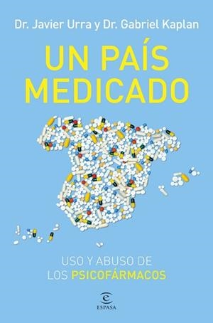 PAÍS MEDICADO UN | 9788467076851 | URRA, JAVIER / KAPLAN, GABRIEL