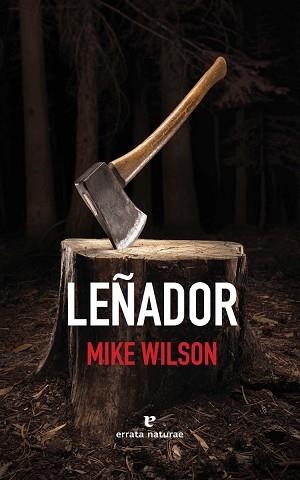 LEÑADOR | 9788416544257 | WILSON MIKE