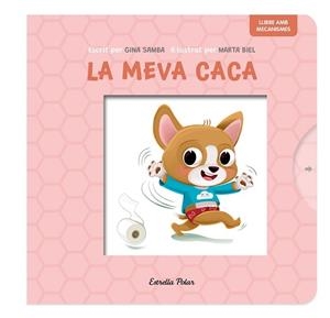 MEVA CACA. LLIBRE AMB MECANISMES | 9788413899718 | SAMBA, GINA / BIEL, MARTA