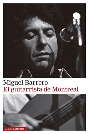 GUITARRISTA DE MONTREAL | 9788410317888 | BARRERO, MIGUEL