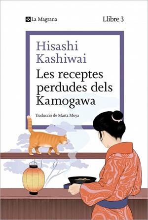RECEPTES PERDUDES DELS KAMOGAWA (LA CUINA DELS KAMOGAWA 3) | 9788410009677 | KASHIWAI, HISASHI