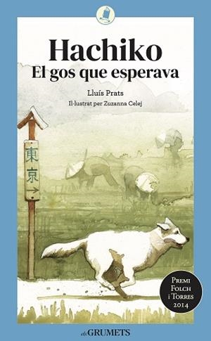 HACHIKO. EL GOS QUE ESPERAVA | 9788424675820 | PRATS MARTÍNEZ, LLUÍS