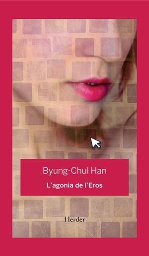 AGONIA DE L'EROS | 9788425443848 | HAN, BYUNG-CHUL
