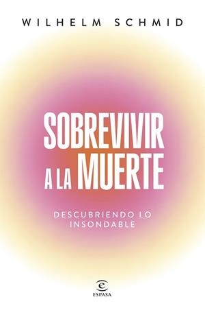 SOBREVIVIR A LA MUERTE | 9788467077469 | SCHMID, WILHELM