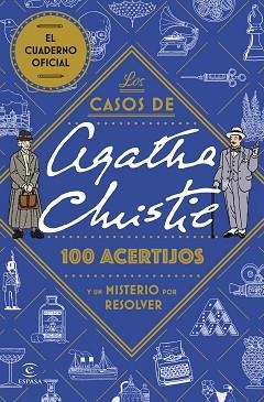 CASOS DE AGATHA CHRISTIE: 100 ACERTIJOS Y UN MISTERIO POR RESOLVER | 9788467077841 | VV.AA.