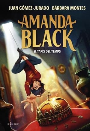AMANDA BLACK 12 - EL TAPÍS DEL TEMPS | 9788410269866 | GÓMEZ-JURADO, JUAN / MONTES, BÁRBARA