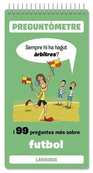 SEMPRE HI HA HAGUT ÀRBITRES | 9791387520380 | LAROUSSE EDITORIAL