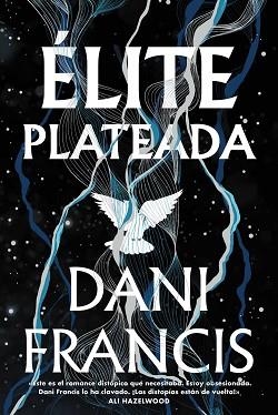 ÉLITE PLATEADA | 9788419988638 | FRANCIS, DANI