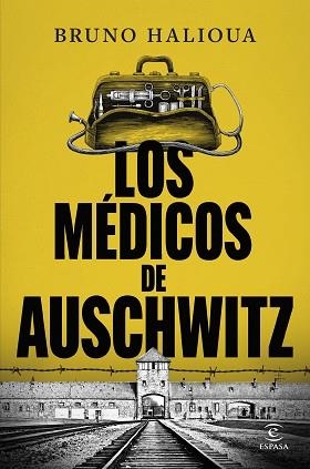 MÉDICOS DE AUSCHWITZ | 9788467077872 | HALIOUA, BRUNO