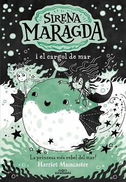 SIRENA MARAGDA 5 - LA SIRENA MARAGDA I EL CARGOL DE MAR | 9788410190924 | MUNCASTER, HARRIET