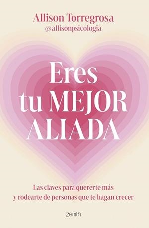 ERES TU MEJOR ALIADA | 9788408303664 | ALLISON TORREGROSA @ALLISONPSICOLOGIA