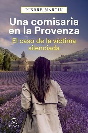 COMISARIA EN LA PROVENZA. EL CASO DE LA VÍCTIMA SILENCIADA | 9788467077797 | MARTIN, PIERRE