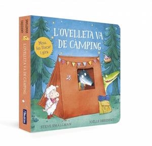 OVELLETA VA DE CÀMPING (L'OVELLETA QUE VA VENIR A SOPAR. LLIBRE DE CARTRÓ) | 9788448870409 | SMALLMAN, STEVE